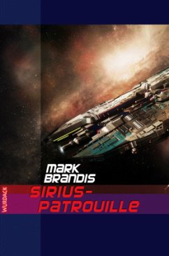 Sirius-Patrouille / Weltraumpartisanen Bd.18 - Brandis, Mark