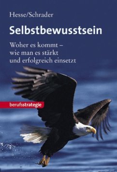 Selbstbewusstsein - Hesse, Jürgen; Schrader, Hans-Christian