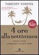 Cover 4 ore alla settimana. Ricchi e felici lavorando 10 volte meno