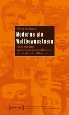 Moderne als Weltbewusstsein - Kozlarek, Oliver