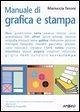 Manuale di grafica e stampa