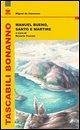 Manuel Bueno, santo e martire. Ediz. italiana e spagnola