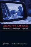 Medialität der Nähe Medialität der Nähe