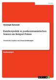 Familienpolitik in postkommunistischen Staaten am Beispiel Polens