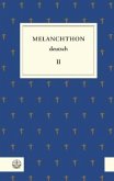Theologie und Kirchenpolitik / Melanchthon deutsch, Werkausgabe 2
