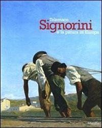 Cover Telemaco Signorini e la pittura in Europa. Catalogo della mostra (Padova, 19 settembre 2009-31 gennaio 2010)