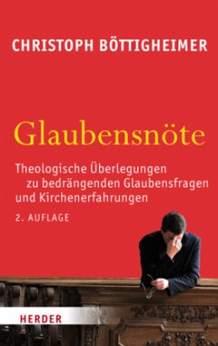 Glaubensnöte - Böttigheimer, Christoph