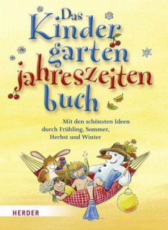 Das Kindergartenjahreszeitenbuch - Stollenwerk, Annemarie;Bestle-Körfer, Regina