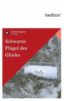 Schwarze Flügel des Glücks - Sparre, Joachim