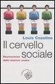 Il cervello sociale. Neuroscienze delle relazioni umane