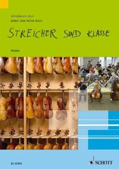 Schülerheft Violine / Streicher sind klasse - Boch, Peter;Boch, Birgit