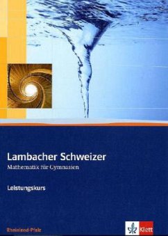 Lambacher Schweizer. 11.-13. Schuljahr. Schülerbuch Leistungskurs und CD-ROM. Rheinland-Pfalz