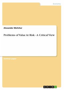 Problems of Value At Risk - A Critical View - Melichar, Alexander