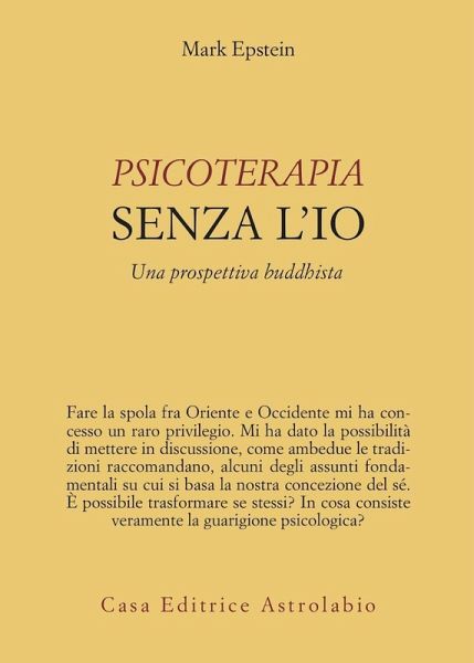 Psicoterapia senza l'Io. Una prospettiva buddhista