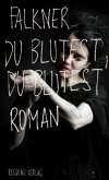 Du blutest, du blutest