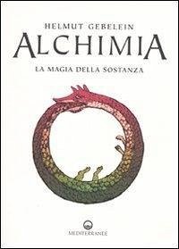 Cover Alchimia. La magia della sostanza