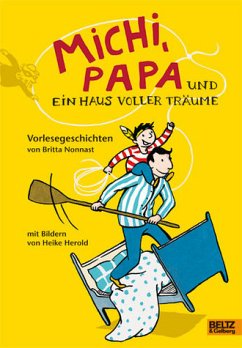 Michi, Papa und ein Haus voller Träume - Nonnast, Britta