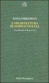 L' architettura di sopravvivenza. Una filosofia della povertà