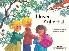 Unser Kullerball - Krumbach, Walter;Friebel, Ingeborg