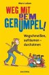 Weg mit dem Gerümpel! - Bild 1