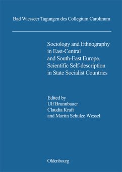 Sociology and Ethnography in East-Central and South-East Europe: Scientific Self-Description in State Socialist Countries