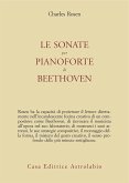 Le sonate per pianoforte di Beethoven Le sonate per pianoforte di Beethoven