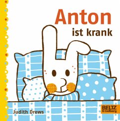 Anton ist krank - Drews, Judith