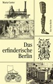 Das erfinderische Berlin Das erfinderische Berlin