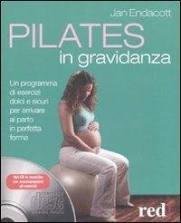 Pilates in gravidanza - Endacott, Jan Pilates in gravidanza - Endacott, Jan