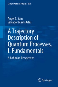 A Trajectory Description of Quantum Processes. I. Fundamentals - Sanz, Ángel S.;Miret-Artés, Salvador