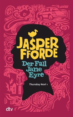 Der Fall Jane Eyre / Thursday Next Bd.1 - Fforde, Jasper