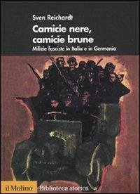 Cover Camicie nere, camicie brune. Milizie fasciste in Italia e in Germania