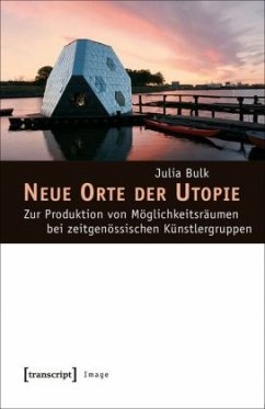 Neue Orte der Utopie - Bulk, Julia