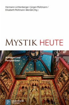 Mystik heute - Elisabeth Moltmann-Wendel, Jürgen Moltmann, Hermann Lichtenberger