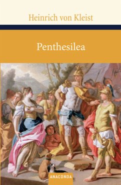 Penthesilea - Kleist, Heinrich von