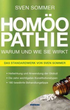 Homöopathie - Warum und wie sie wirkt - Sommer, Sven