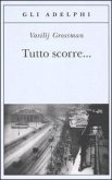 Tutto scorre... Tutto scorre...