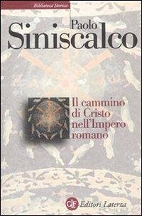 Il cammino di Cristo nell'impero romano Cover Il cammino di Cristo nell'impero romano