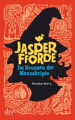 Im Brunnen der Manuskripte / Thursday Next Bd.3 - Fforde, Jasper