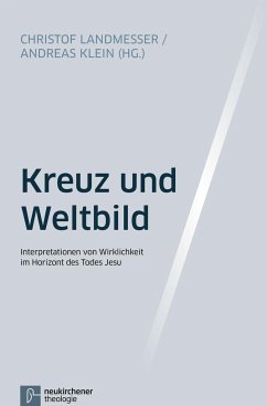 Kreuz und Weltbild - Christof Landmesser, Andreas Klein