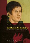 Der Mensch Martin Luther