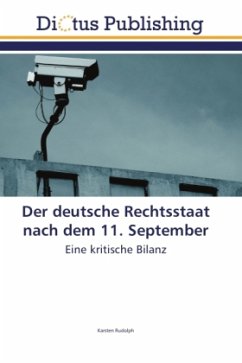 Der deutsche Rechtsstaat nach dem 11. September - Rudolph, Karsten