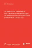 Strafrecht und Souveränität: Das Erfordernis der beidseitigen Strafbarkeit in der internationalen Rechtshilfe in Strafsachen