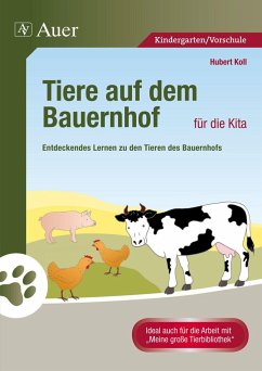 Tiere auf dem Bauernhof für die Kita - Koll, Hubert