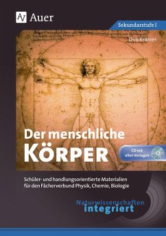 Naturwissenschaften integriert: Der menschliche Körper - Krämer, Dirk