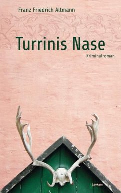 Turrinis Nase - Altmann, Franz F