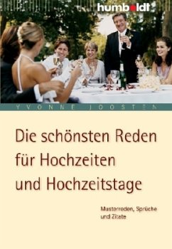 Die schönsten Reden für Hochzeiten und Hochzeitstage - Joosten, Yvonne