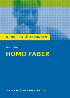 Homo faber. Textanalyse und Interpretation - Frisch, Max