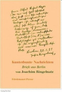 Kunterbunte Nachrichten - Ringelnatz, Joachim