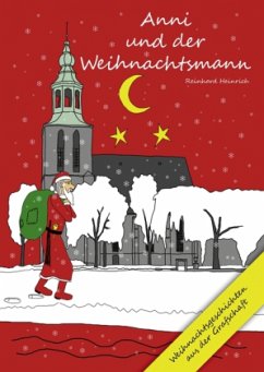 Anni und der Weihnachtsmann - Heinrich, Reinhard